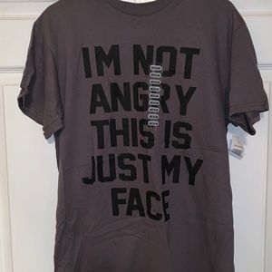 “I’m not angry this is just my face” shirt